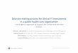 Decision making process for clinical IT investments in a …€¦ ·  · 2015-05-15Johanna Lamminen, May 11, 2015, SoTeTiTe Decision making process for clinical IT investments in