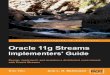 Oracle 11g Streams Implementer's Guide - Lagout 11g... · Oracle 11g Streams Implementer's Guide Design,