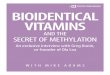 BiOideNtiCAL VitAMiNs - Natural News Publishing international, Ltd BiOideNtiCAL VitAMiNs AND THE SECRET OF METHYLA TION W i t h M i k e A d A M s An exclusive interview with Greg kunin,