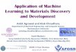 Application of Machine Learning to Materials …muri.materials.cmu.edu/wp-content/uploads/2015/06/Jun2015...Application of Machine Learning to Materials Discovery and Development Ankit