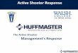 Active Shooter Response - Workplace Violence Violence – What is it? What does workplace violence look