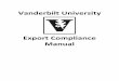 Export Compliance Manual Vanderbilt Export Compliance Office (VEC) is a resource to provide guidance and assistance for Vanderbilt University on export compliance matters. Specific