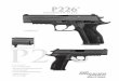 P226 ENHANCED ELITE P226 - CombatRifle.net - Home ELITE.pdfCaliber 9MM, .357SIG, .40S&W Overall Length 8.20 in Overall Height 5.50 in Overall Width 1.50 in Barrel Length 4.40 in Sight