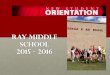 Ray Middle School - Baldwinsville Central School District Orientation 2015.pdf ·  · 2015-08-27Thank you to our PTA! Crystal Erwin - President Lori Forbes ... Ray Middle School