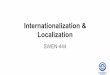 Internationalization & Localization - RITswen-444/slides/instructor-specific/ElGlaly/... · shift in a storm 14 Brazil – some bus seats reserved for obese riders 15 Austria –