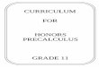 CURRICULUM FOR HONORS PRECALCULUS - … Functions Understand the concept of a function and use function notation F-IF 1, F-IF 2 Interpreting Functions Interpret functions that arise