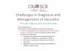 Challenges in Diagnosis and Management of Vasculitiscanvasc.com/pdf/2012_Pagnoux_Benseler_cra.pdf · Challenges in Diagnosis and Management of Vasculitis ... Challenges in Diagnosis