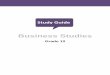 Business Studies Study Guide€¦ ·  · 2017-10-30During the theid er! ap theid legi ion determined where people were lowed to live d ... • Develop the skills and learning capacity