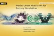 Model Order Reduction for Battery Simulation - Ansys model order reduction (MOR) technique Different types of battery simulation Transfer function based MOR (aka LTI method) System