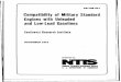 Compatibility of Military Standard Engines with … of Military Standard Engines with Unleaded and Low-Lead Gasolines Southwest Research Institute NOVEMBER 1972 Distributed R . National