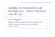 Update on NAACCR’s GIS Workgroup: Basic Practices Handbook · Update on NAACCR’s GIS Workgroup: Basic Practices Handbook ... Texas D. of Health ... Amy Stoll , Arizona Cancer