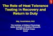 The Role of Heat Tolerance Testing in Recovery and … · The Role of Heat Tolerance Testing in Recovery and Return to Duty Maj. Yuval Heled, PhD The Institute of Military Physiology
