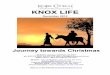 Knox Life 2015.12 - Knox Church, Christchurch Life...In this edition of Knox Life: • 5 Christmas Images - with reflections • The National Moderator’s Advent Prayer Letter •
