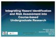 Integrating Hazard Identification and Risk Assessment into Course-based Undergraduate ... · 2017-04-10 · Integrating Hazard Identification and Risk Assessment into Course-based