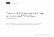 Toward Operational Art in Special Warfare: Appendixes · USSOCOM U.S. Special Operations Command WMD weapons of mass destruction. 1 APPENDIX A ... and tactics determined how those