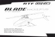 RTF - Blade - #1 By Design · 2011-03-28 · • NEVER USE A Ni-Cd OR Ni-MH CHARGER. ... (RTF ONLY) • Install the blades appropriate to your flying style. ... • Install the flight