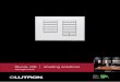 Sivoia QS shading solutions - Lutron Electronics · 2012-12-20 · TOTAL LIGHT CONTROL FROM LUTRON ® SIVOIA ® QS ... GRAFIK Eye QS INTEGRATED BLIND AND LIGHT CONTROL SYSTEM WITH