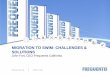 MIGRATION TO SWIM- CHALLENGES & SOLUTIONS · 2014-04-22 · MIGRATION TO SWIM- CHALLENGES & SOLUTIONS ... Tower Automation . Solutions (TAS) GSM-Rail . Solutions (FTS3020) ... –