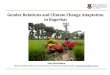 Gender Relations and Climate Change Adaptation in …gobeshona.net/wp-content/uploads/2016/01/3-AmyMacMahon...Gender Relations and Climate Change Adaptation in Bagerhat Amy MacMahon
