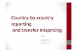 Country-by-country reporting and transfer mispricingtaxjustice.net/cms/upload/pdf/Richard_Murphy_1206_Helsinki_ppt.pdfCountry-by-country reporting and transfer mispricing Helsinki