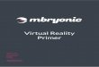 Virtual Reality Primer - .Virtual Reality Primer Mbryonic Ltd ... Virtual and augmented reality technologies
