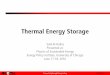 Thermal Energy Storage - Home Page | Energy Policy … · 2016-06-17 · Compact | Lightweight | Long Lasting Confidential Basic Principle of PCM PCM thermal energy storage (TES)