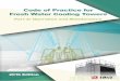 CODE OF PRACTICE - Electrical and Mechanical … Code of Practice for Water-cooled Air Conditioning Systems) provides details on the operation and maintenance of cooling towers. It