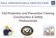 Fall Protection and Prevention Training Construction ... · NAVAFC ATLANTIC Applicable ... •Mid rail --- 21 inches high ... Fall Hazard Alert for Replacement Period and Use of Snaphooks