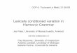 Lexically conditioned variation in Harmonic Grammar - …people.umass.edu/pater/pater-french-schwa.pdf · Lexically conditioned variation in Harmonic Grammar ... (8) Theory of variation