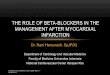 The Role of beta-blockers in the management after ... · THE ROLE OF BETA-BLOCKERS IN THE MANAGEMENT AFTER MYOCARDIAL INFARCTION ... Lancet 1986;2-WEST ... ESC Guidelines for the