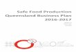 Safe Food Production Queensland Business Plan 2016 …€¦ · Safe Food Production Queensland Business Plan ... April 2016 . Safe Food Production Queensland Business Plan 2016-2017