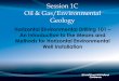 Session 1C Oil & Gas/Environmental Geology · Session 1C Oil & Gas/Environmental Geology ... •Innovative use of existing technology •Horizontal/directional oil wells in ... •