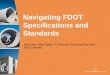 Navigating FDOT Specifications and Standards School...Navigating FDOT Specifications and Standards And How They Apply To Precast Concrete Pipe And Box Culverts 2 Important FDOT Documents…