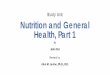 Study Unit Nutrition and General Health, Part 1 Nutrition and... · Study Unit Nutrition and General Health, Part 1 By John Fixl ... Granola rolls,crackers Flour tortillas Ready-to-eat
