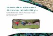 Results Based Accountability - Support, Service … Results Based Accountability Guidelines CONTENTS - RARANGI UPOK MIHI AND WHAKATAUKI 3 ABOUT THESE GUIDELINES 