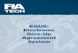 EGUS: Electronic Give-Up Agreement System11-13).pdf · Getting Give-Up Agreements in Place Has Never Been Easier Before EGUS, firms told us that it could take from two weeks to even
