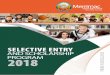 SELECTIVE ENTRY AND SCHOLARSHIP PROGRAM 2018€¦ · approach to managing student behaviour. ... Successfully completing 8 subjects achieving a minimum of 4A’s, ... TEACHING STAFF