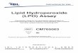 Lipid Hydroperoxide (LPO) Assay - ibl-international.com€¦ · Cayman’s Lipid Hydroperoxide Assay Kit measures the hydroperoxides ... RO• + Fe2+ + H+ ROH + Fe3+ Fe3+ + 5SCN-Fe(SCN)