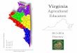 Agricultural Educators - Virginia Tech · 2016-06-06 · Agricultural Educators 2013-2014 Directory . 2 VAAE Jessica Jones ... Suffolk City Surry Sussex Virginia Beach Westmoreland