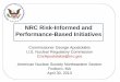 NRC Risk-Informed and Performance-Based Initiatives · 30/04/2013 · NRC Risk-Informed and Performance-Based Initiatives ... includes extended design-basis requirements in the NRC’s