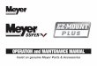 OPERATION and MAINTENANCE MANUAL - Meyer … and MAINTENANCE MANUAL Insist on genuine Meyer Parts & Accessories Snow, despite the beauty it may impart to a bleak winter landscape,