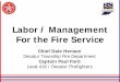 Labor / Management For the Fire Service - in.govin.gov/dhs/files/seminar3.pdfLabor / Management For the Fire Service ... Standard for Fire Department Safety Officer ... The Fire Chief