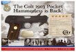 The Colt 1903 Pocket Hammerless is Back! - US … Colt 1903 Pocket Hammerless is Back! Specs and Information: Colt’s Model 1903 “General Officer’s Pistol” is back in its original