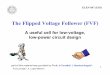 The Flipped Voltage Follower (FVF) - Electrical & …s-sanchez/607 Lect 5 Flipped Voltage... · 2014-09-08 · The Flipped Voltage Follower (FVF) ... low-power circuit design 