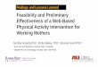 Feasibility and Preliminary Effectiveness of a Web … and Preliminary Effectiveness of a Web-Based ... •Work-life balance •Mindfulness •Workbook ... different in both style