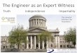 The Limerick Solicitors ar Association - John T Garrett · 2015-11-09 · The Limerick Solicitors ar Association . The Engineer as an Expert Witness ... with strengths and weaknesses