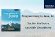Programming in Java, 2e Sachin Malhotra Saurabh Choudharyvjit.ac.in/.../9/OOP-Through-Java-Course-Material-on-UNIT-6PPT.pdf · Programming in Java, 2e Sachin Malhotra ... Introduction