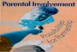 Parental Involvement: Possibilities for Partnership · Landmark initiatives ... Chapter Four is composed of teachers' accounts of parental involvement in their own schools which provide
