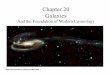 Chapter 20 Galaxies - Western Universitybasu/teach/ast021/slides/chapter20.pdf · Chapter 20 Galaxies ... smaller collections of stars within the Milky Way ... took to reach its current
