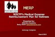 WSCFF’s Medical Expense Reimbursement Plan for Retirees MERP -Anchorage March 2012.pdf · MERP WSCFF’s Medical Expense Reimbursement Plan for Retirees Presented by: DiMartino